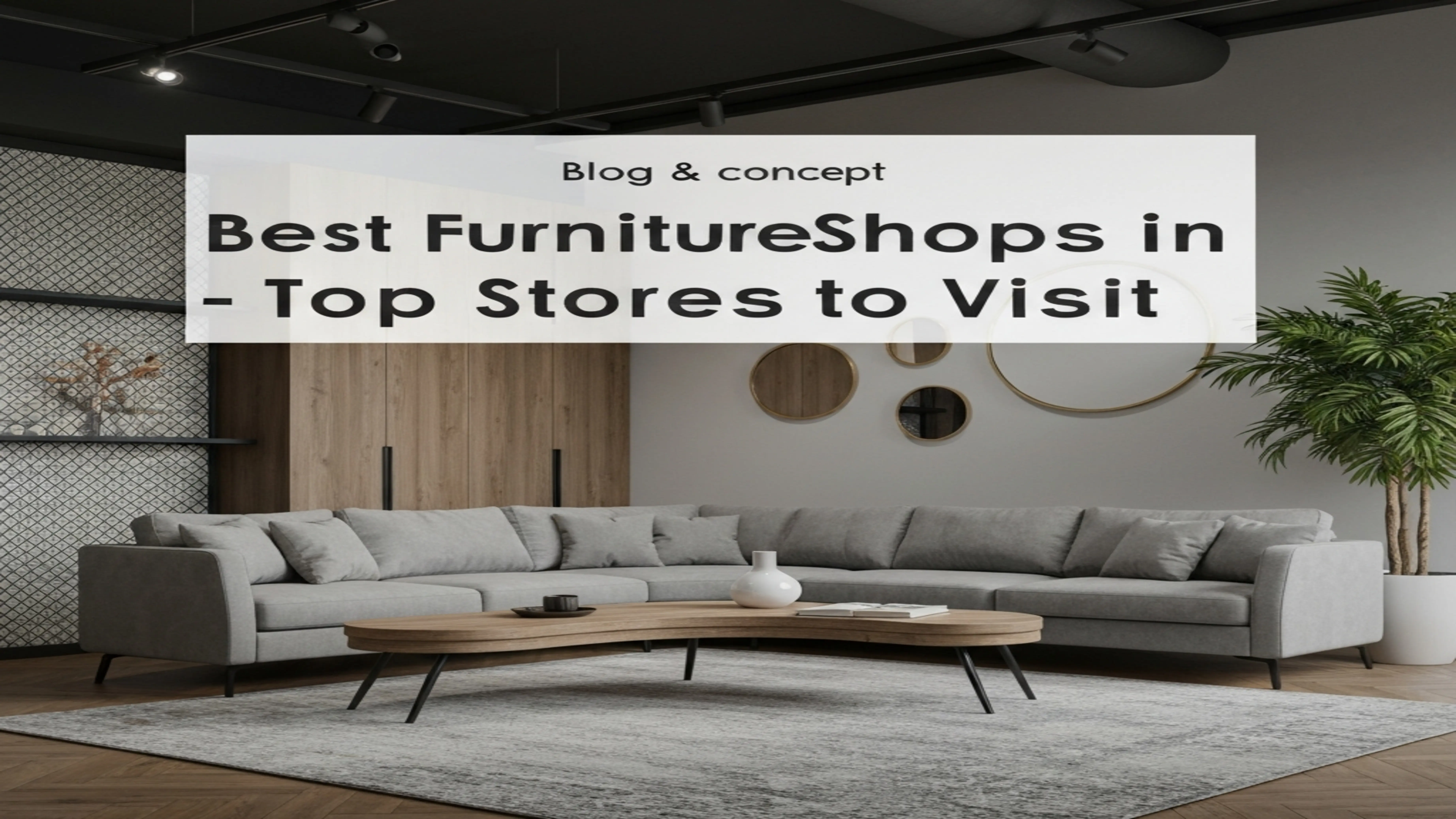 Interior of a furniture shop in Dubai, showcasing a variety of modern furniture pieces